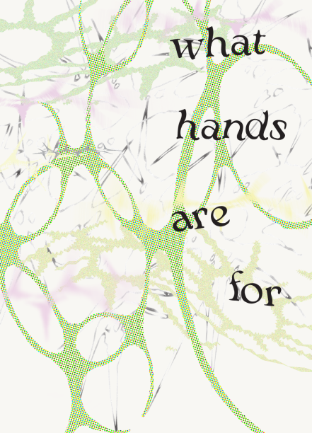 what hands are for