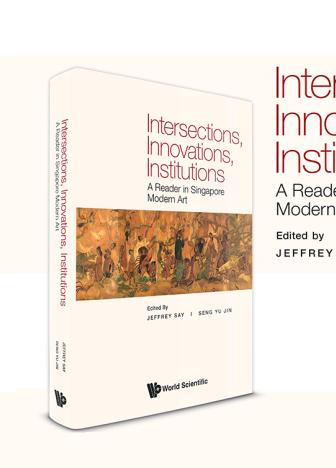 Book Launch: Intersections, Innovations, Institutions: A Reader in Singapore Modern Art