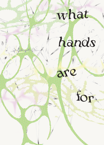 what hands are for