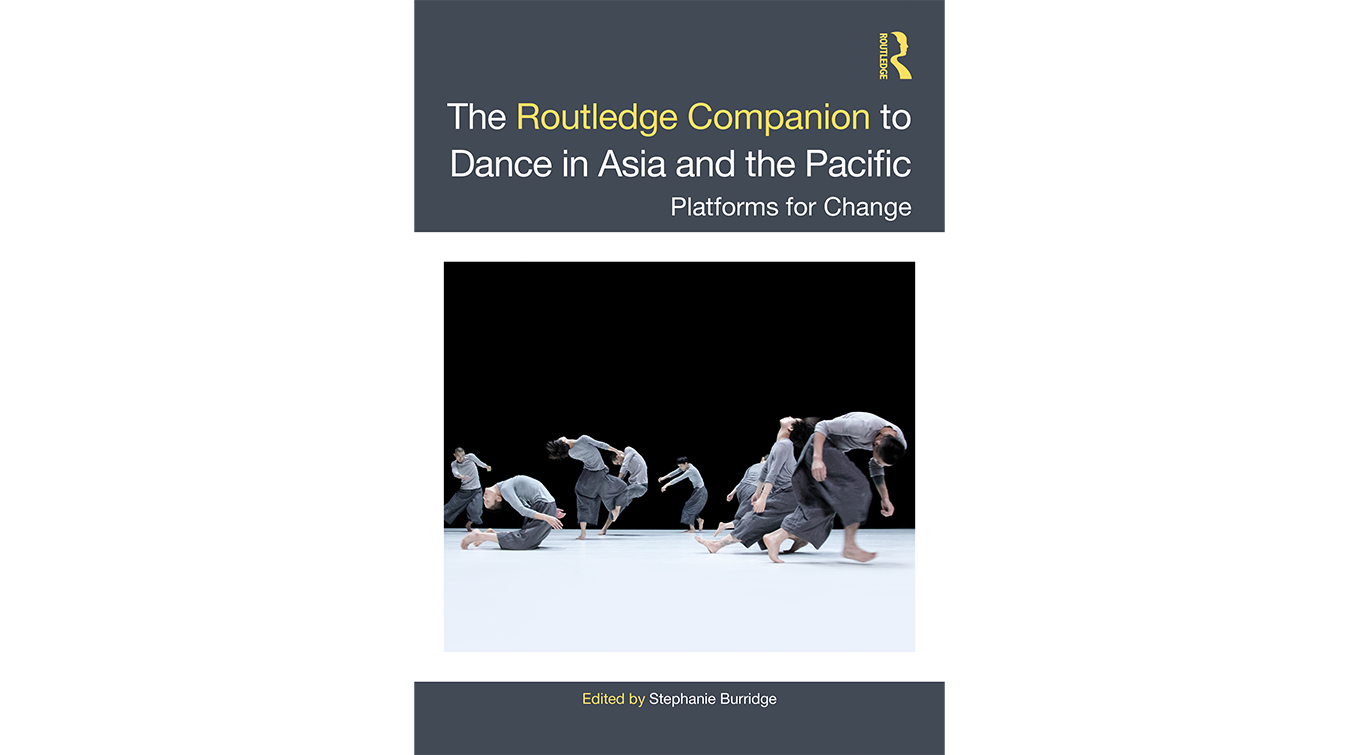 Book cover: The Routledge Companion to Dance in Asia and the Pacific: Platforms for Change