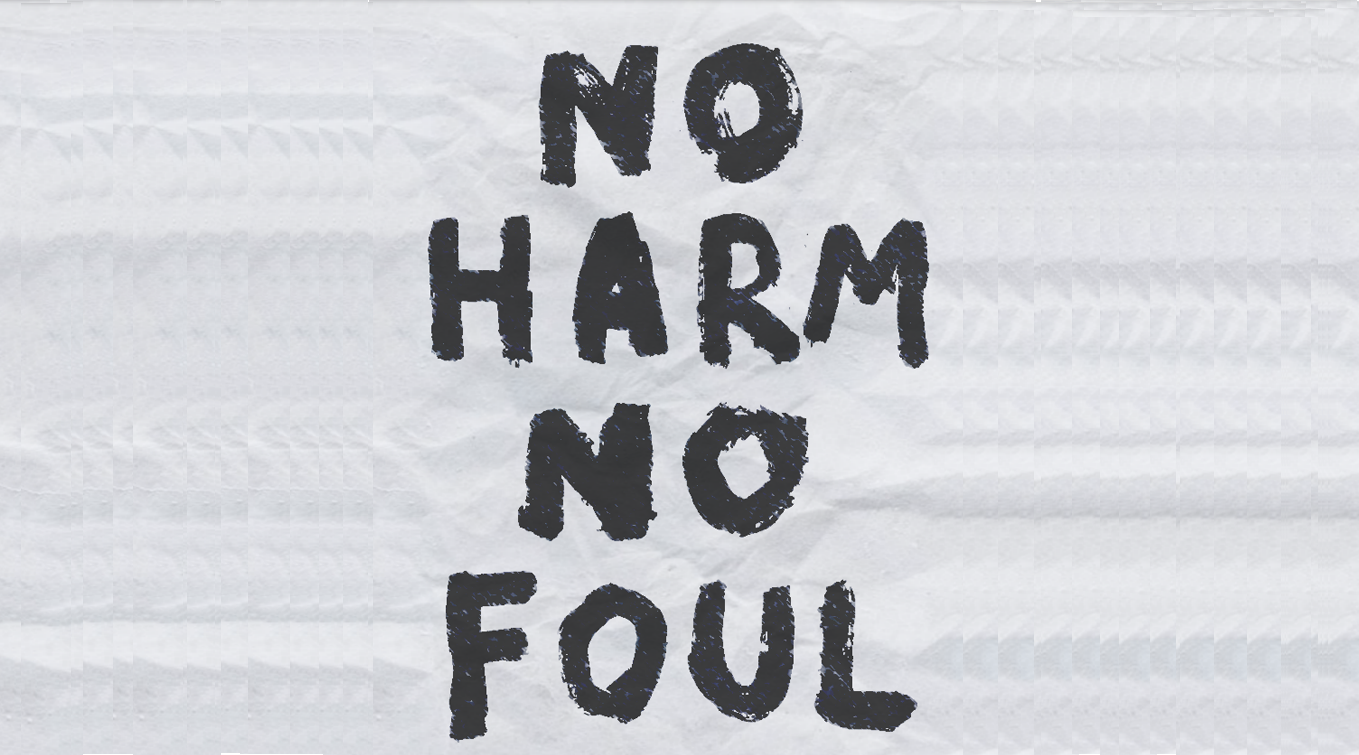 No harm no full