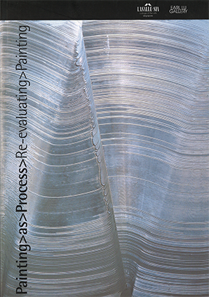 PAINTING AS PROCESS: RE-EVALUATING PAINTING